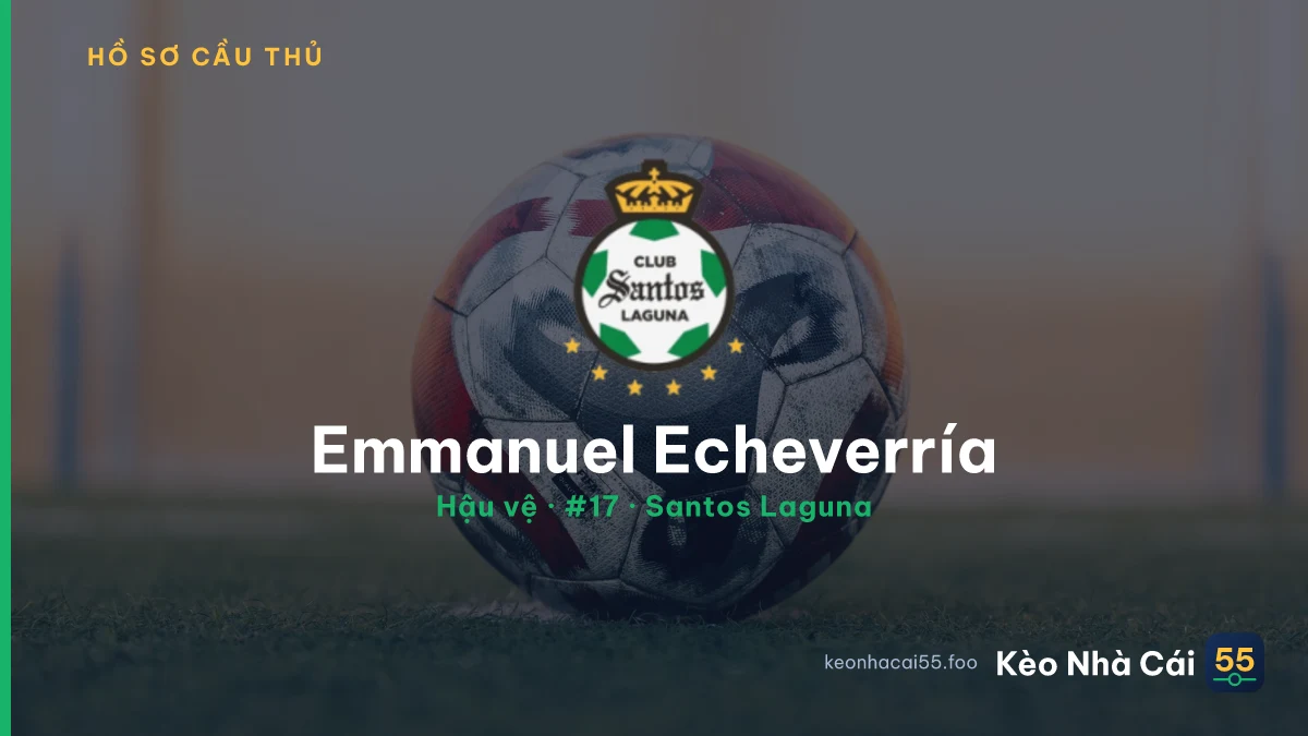 Emmanuel Echeverría — Santos Laguna