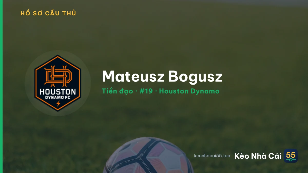 Mateusz Bogusz — Houston Dynamo