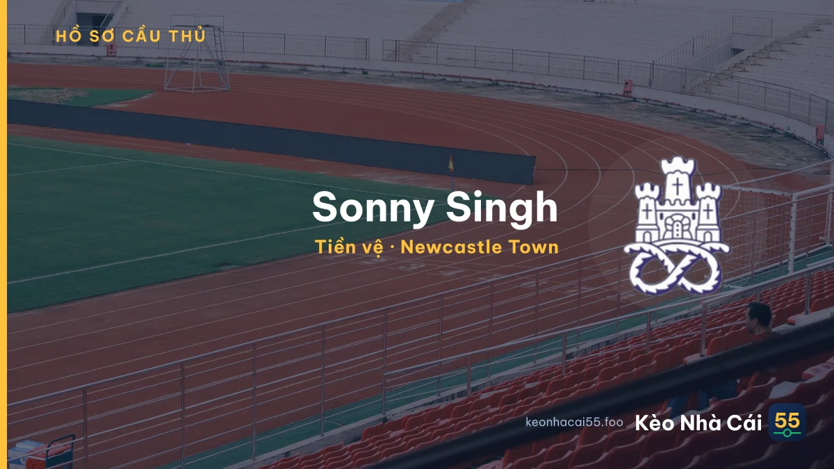 Sonny Singh — Newcastle Town