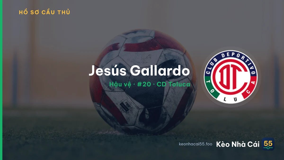 Jesús Gallardo — CD Toluca