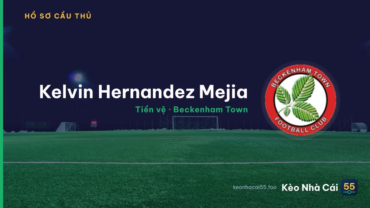 Kelvin Hernandez Mejia — Beckenham Town