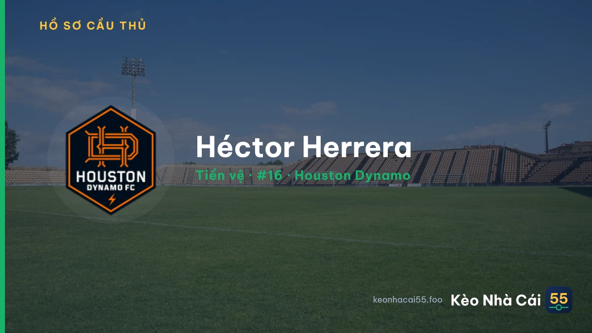 Héctor Herrera — Houston Dynamo