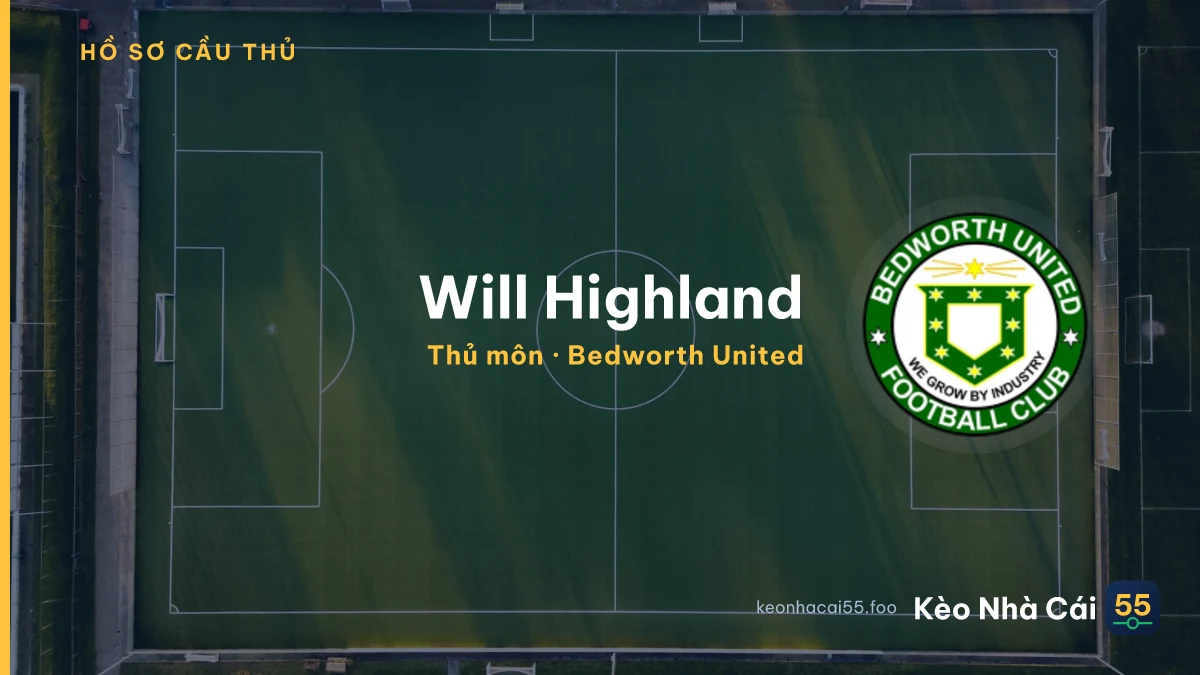 Will Highland — Bedworth United