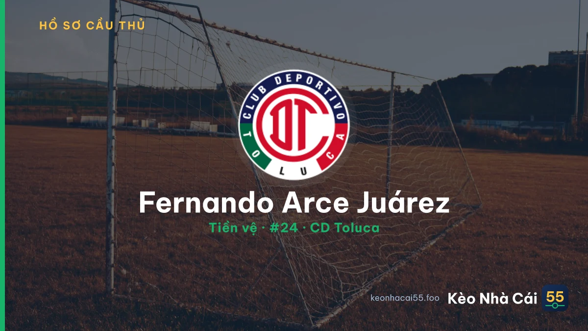 Fernando Arce Juárez — CD Toluca