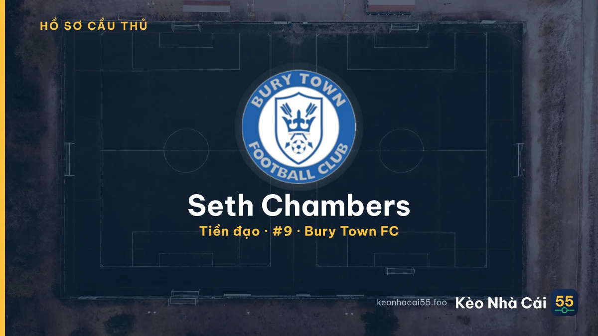 Seth Chambers — Bury Town FC