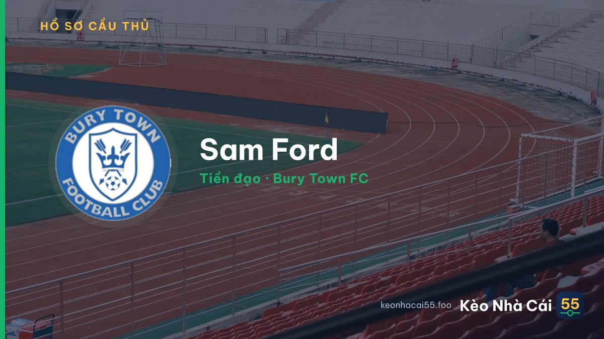 Sam Ford — Bury Town FC