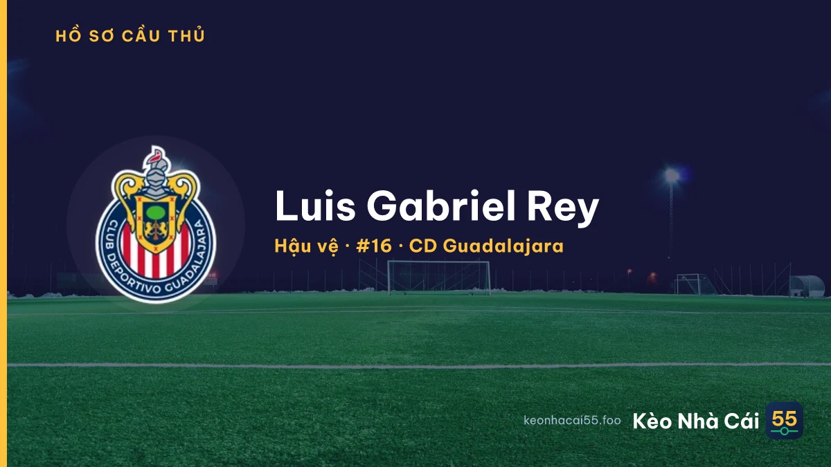 Luis Gabriel Rey — CD Guadalajara