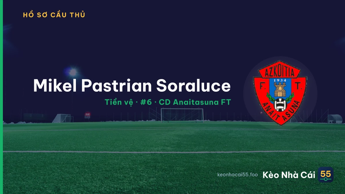 Mikel Pastrian Soraluce — CD Anaitasuna FT