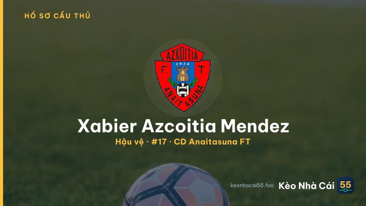 Xabier Azcoitia Mendez — CD Anaitasuna FT