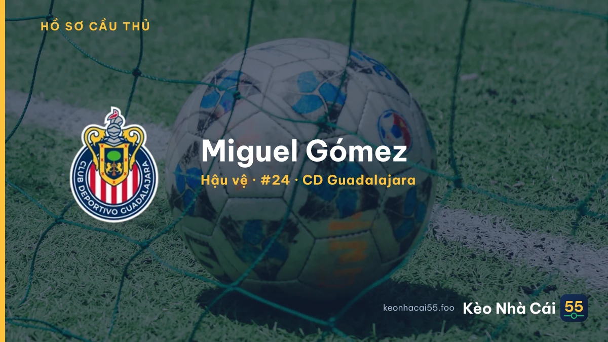 Miguel Gómez — CD Guadalajara