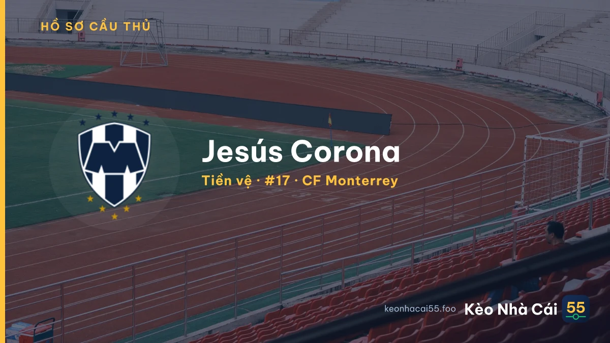 Jesús Corona — CF Monterrey
