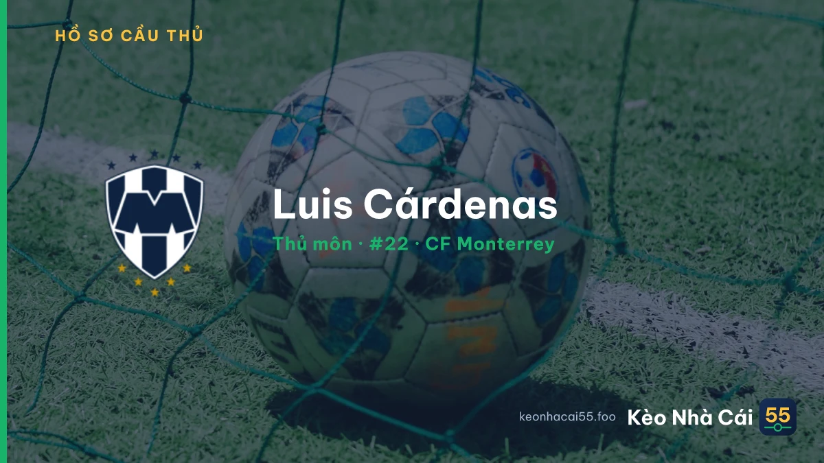 Luis Cárdenas — CF Monterrey