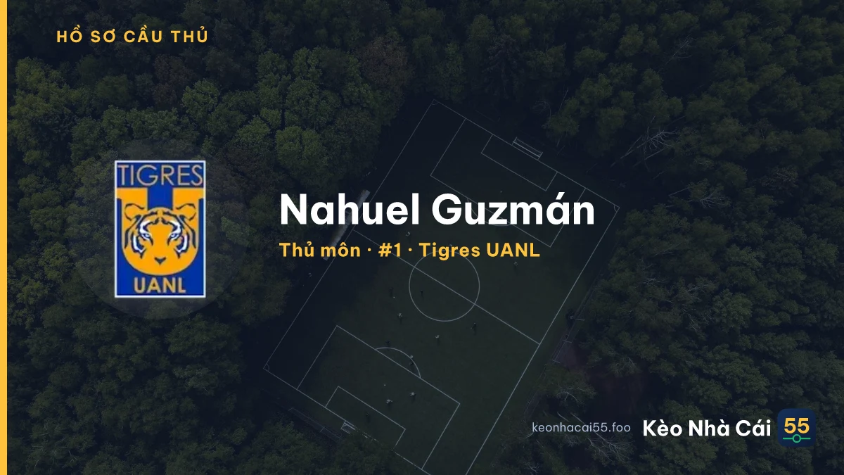 Nahuel Guzmán — Tigres UANL