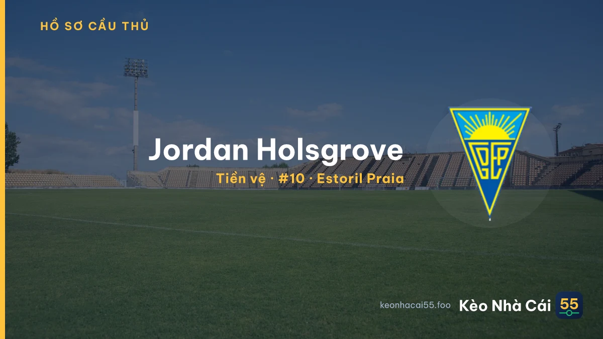 Jordan Holsgrove — Estoril Praia
