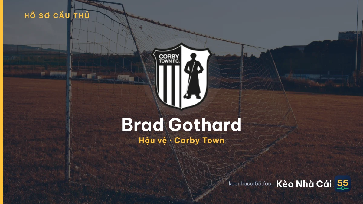 Brad Gothard — Corby Town