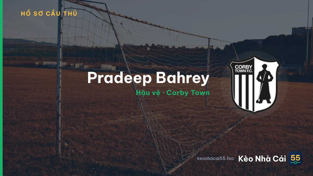Pradeep Bahrey — Corby Town