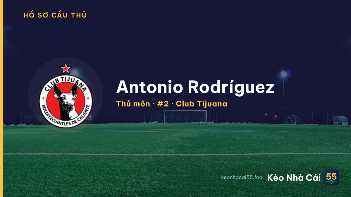 Antonio Rodríguez — Club Tijuana