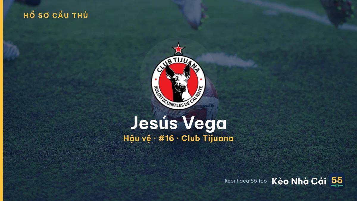 Jesús Vega — Club Tijuana