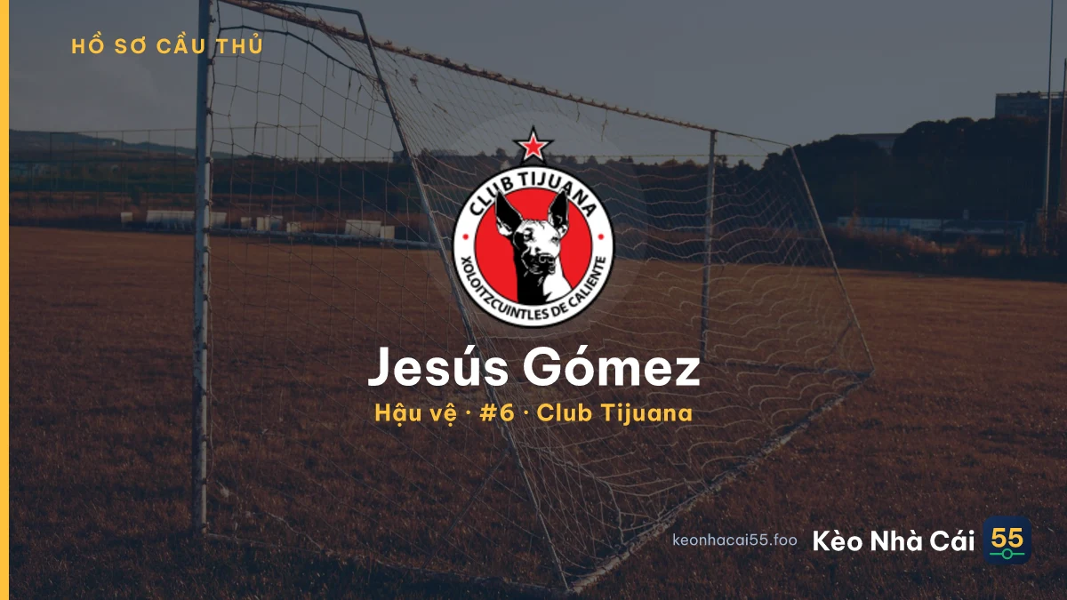Jesús Gómez — Club Tijuana