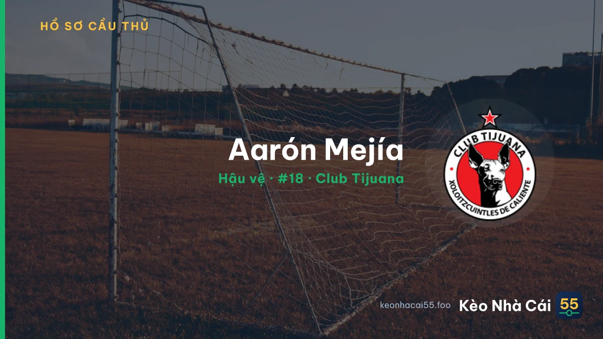 Aarón Mejía — Club Tijuana