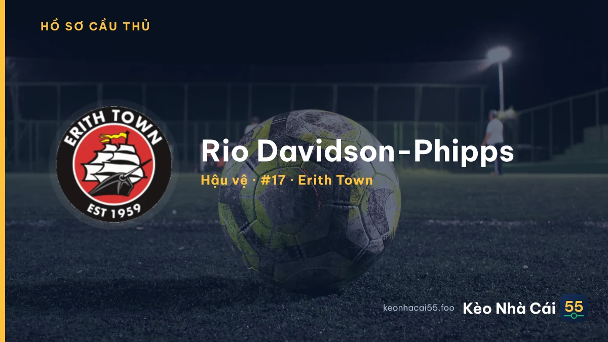Rio Davidson-Phipps — Erith Town
