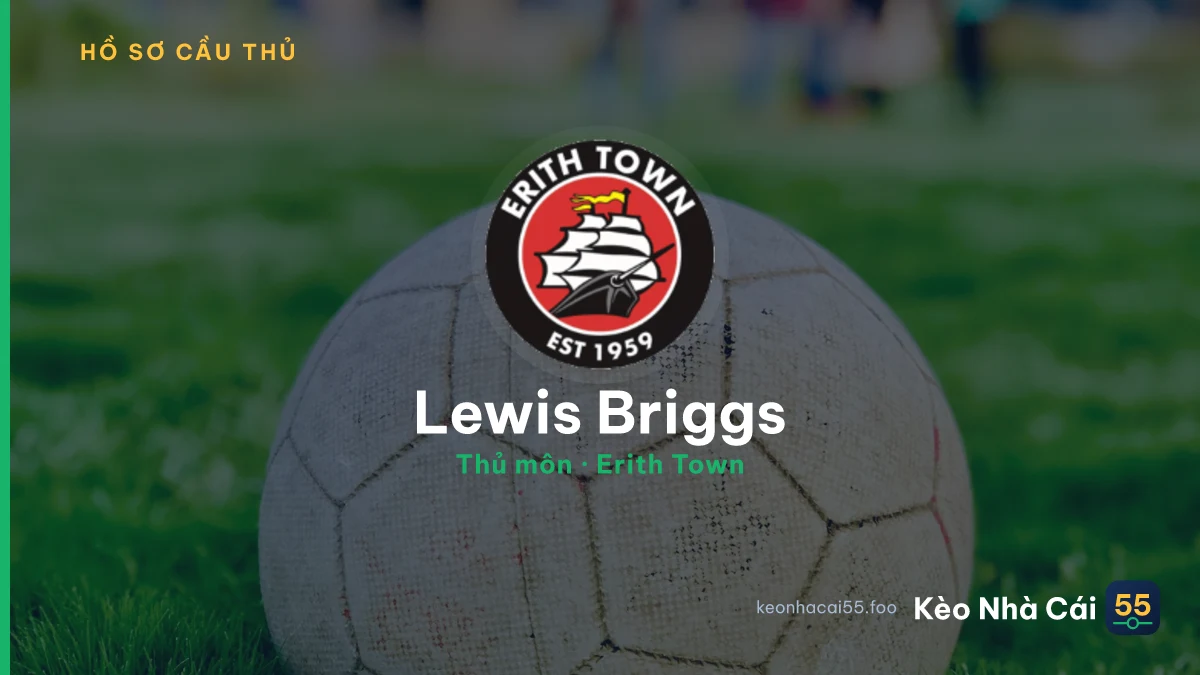 Lewis Briggs — Erith Town
