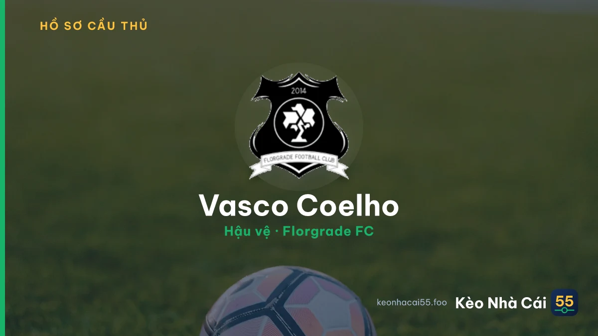 Vasco Coelho — Florgrade FC