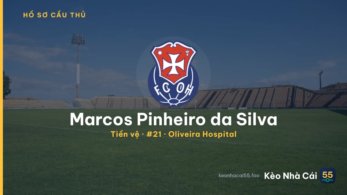Marcos Pinheiro da Silva — Oliveira Hospital