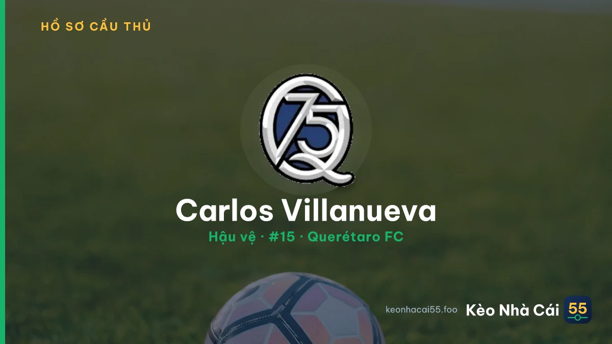 Carlos Villanueva — Querétaro FC