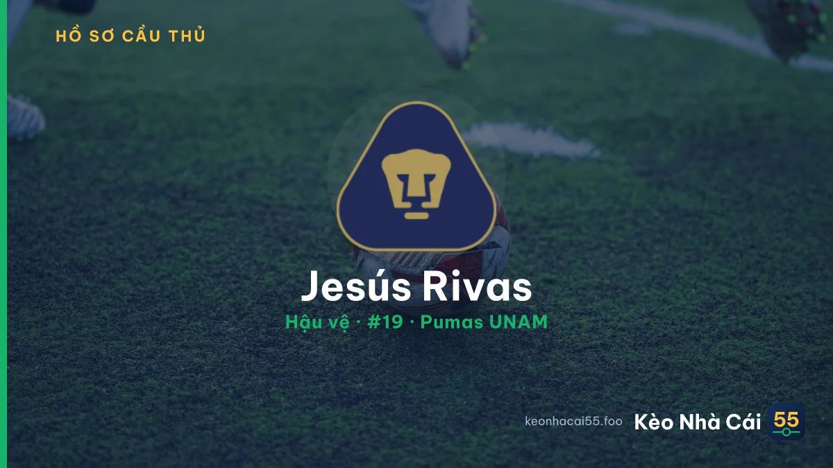 Jesús Rivas — Pumas UNAM