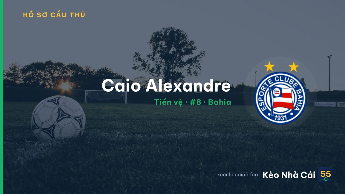Caio Alexandre — Bahia