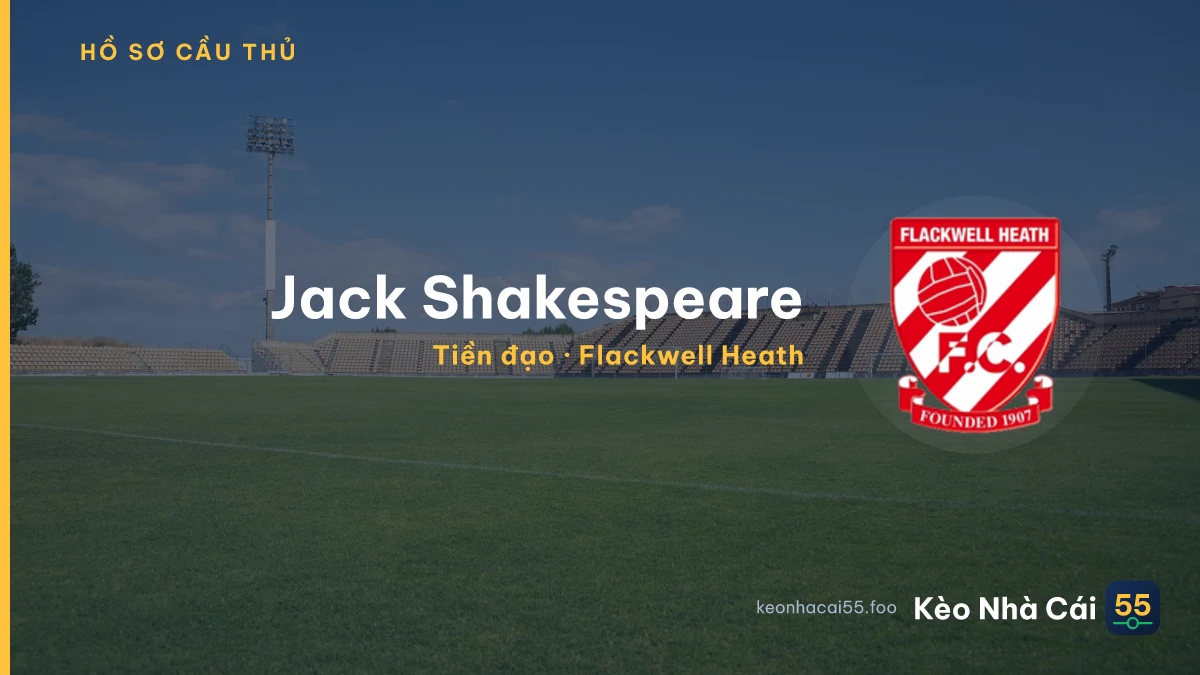 Jack Shakespeare — Flackwell Heath