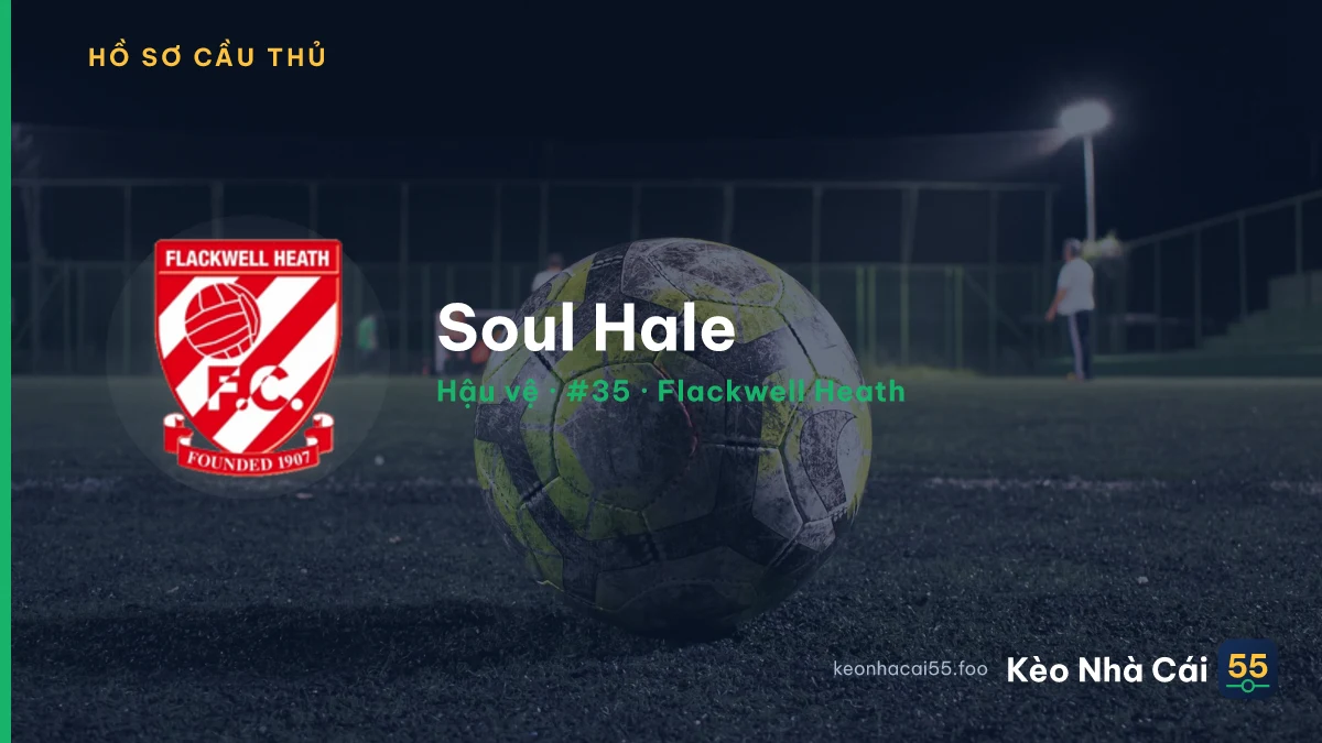 Soul Hale — Flackwell Heath
