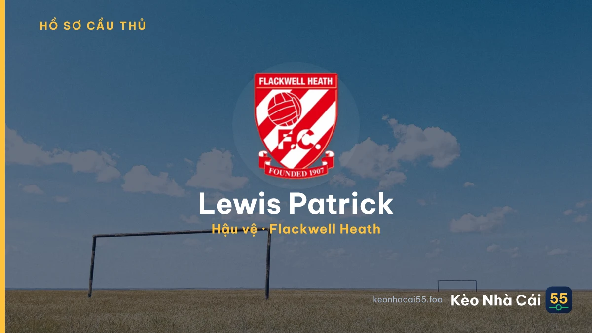 Lewis Patrick — Flackwell Heath