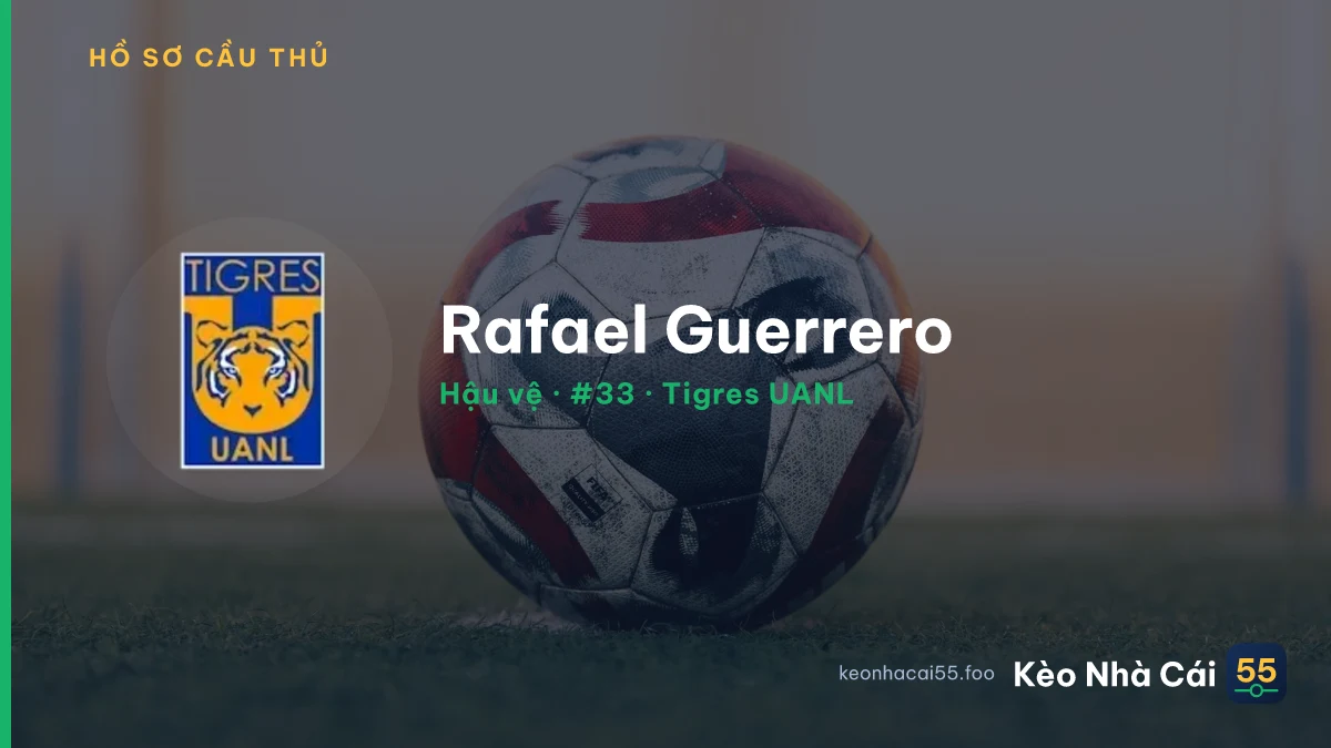 Rafael Guerrero — Tigres UANL