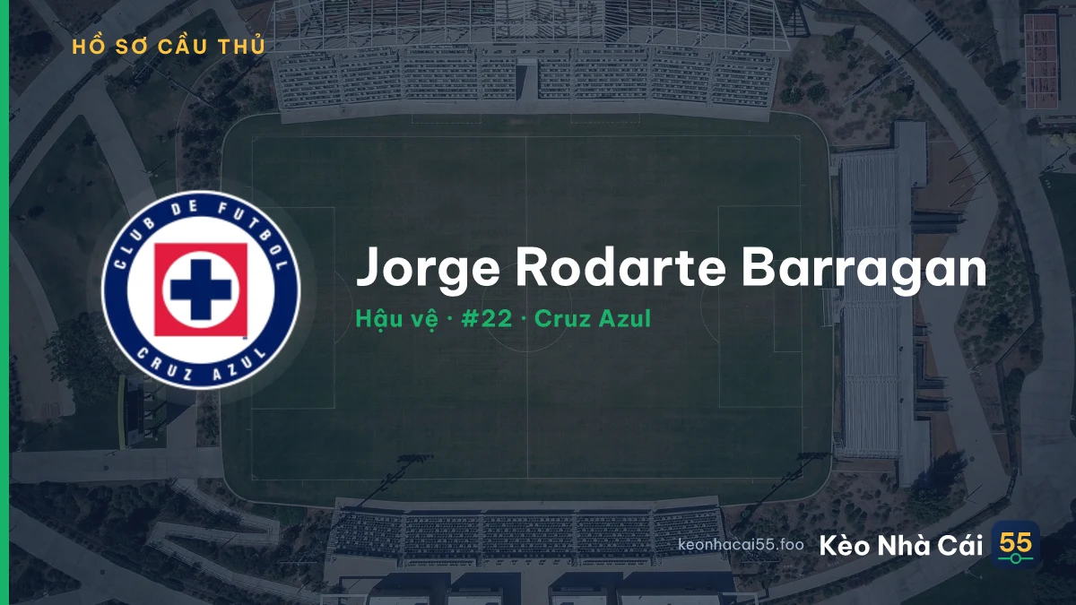 Jorge Rodarte Barragan — Cruz Azul