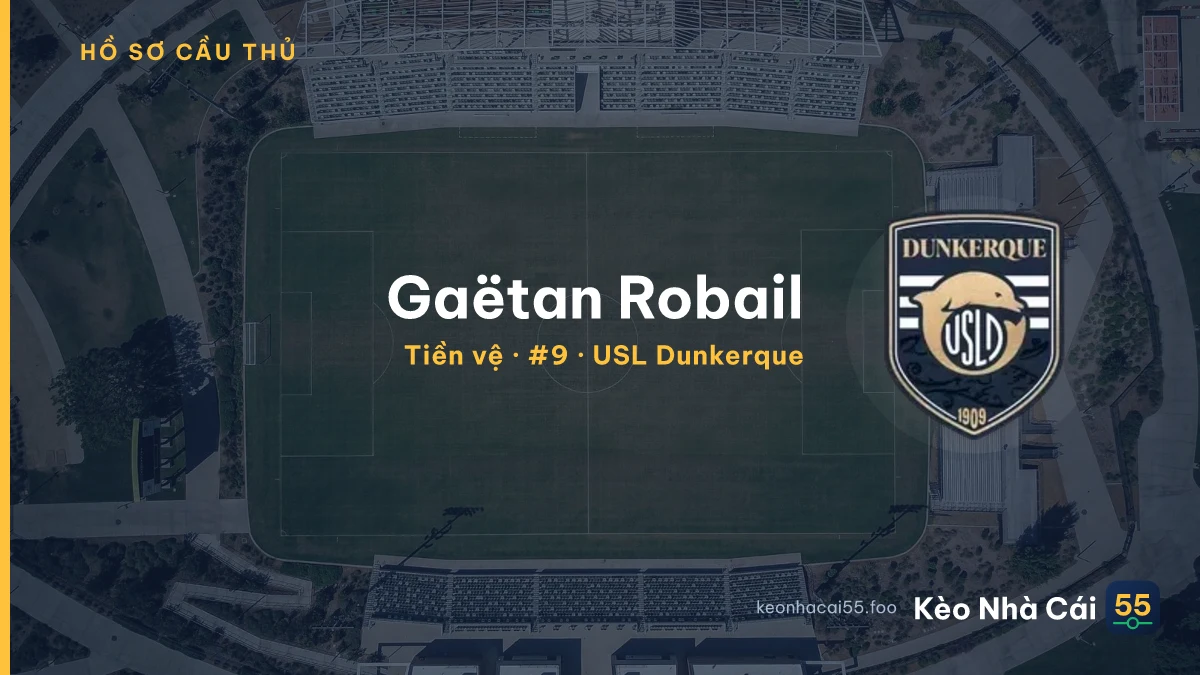 Gaëtan Robail — USL Dunkerque