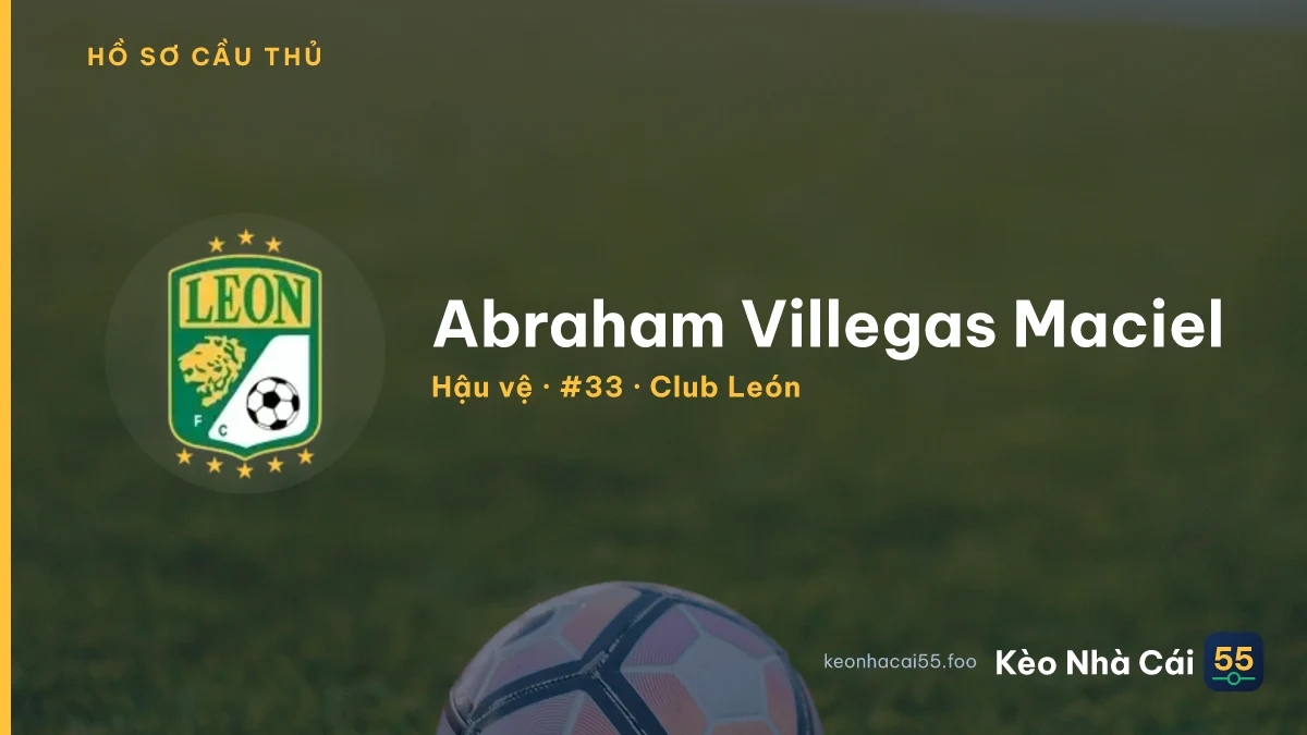 Abraham Villegas Maciel — Club León