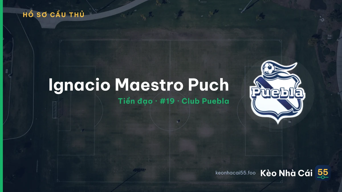Ignacio Maestro Puch — Club Puebla