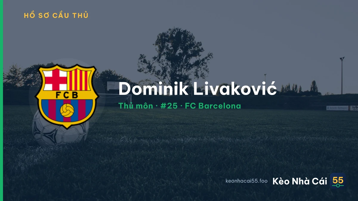 Dominik Livaković — FC Barcelona