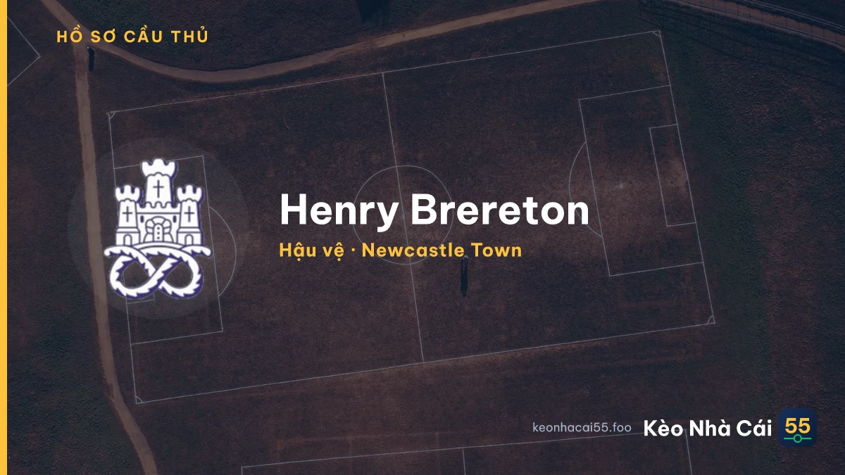 Henry Brereton — Newcastle Town