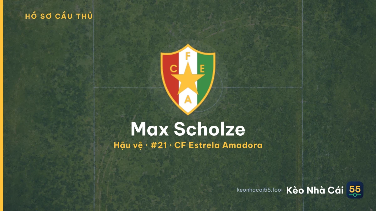 Max Scholze — CF Estrela Amadora