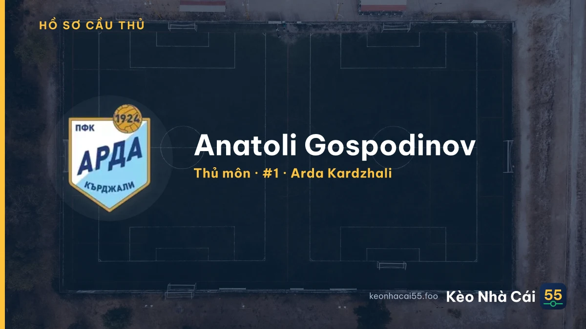 Anatoli Gospodinov — Arda Kardzhali