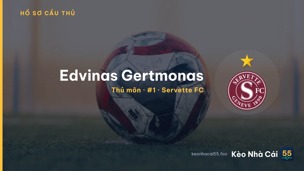 Edvinas Gertmonas — Servette FC