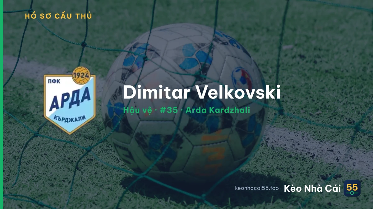 Dimitar Velkovski — Arda Kardzhali