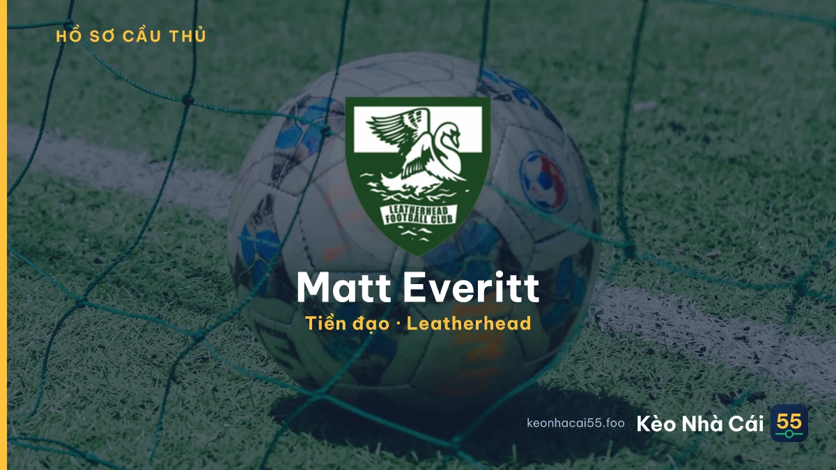 Matt Everitt — Leatherhead