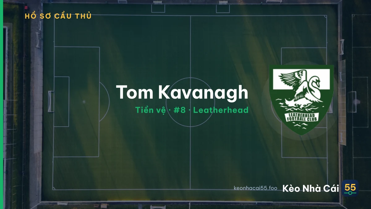 Tom Kavanagh — Leatherhead