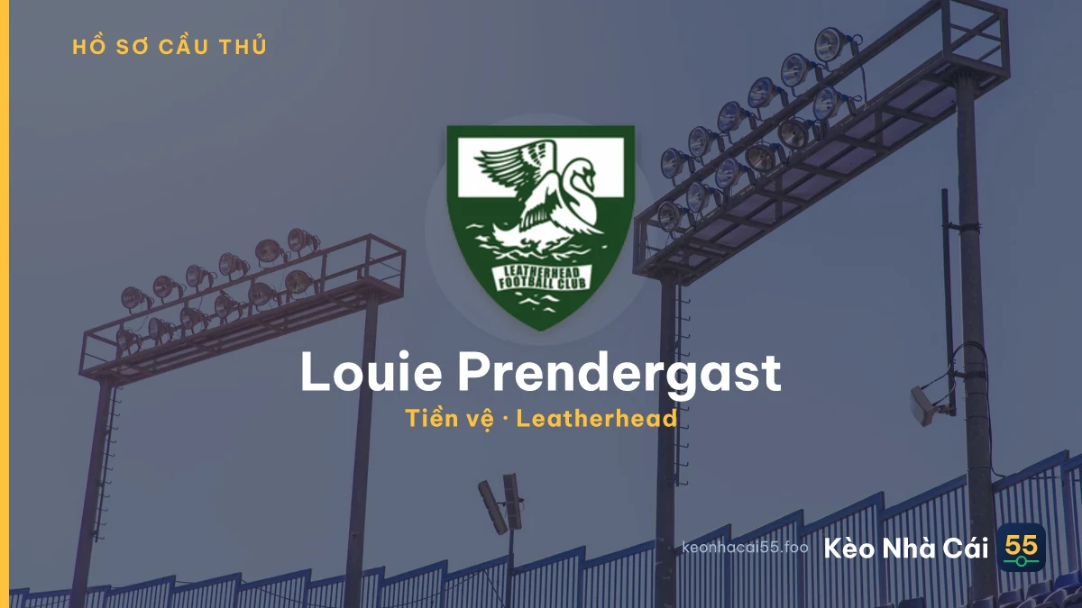 Louie Prendergast — Leatherhead