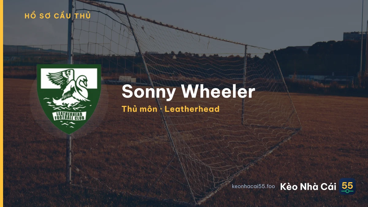Sonny Wheeler — Leatherhead