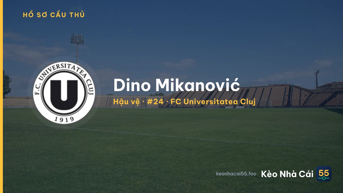 Dino Mikanović — FC Universitatea Cluj